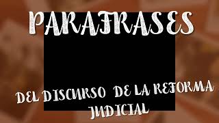 PARAFRASES DEL DISCURSO DEL SISTEMA JUDICIAL [upl. by Nawiat295]