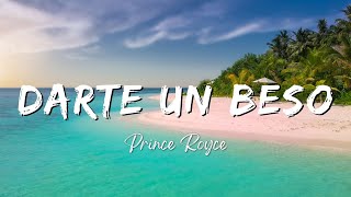 Prince Royce  Darte un Beso LyricsLetra [upl. by Oirramaj]