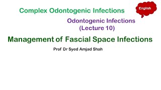 Management of Fascial Space Infections  Odontogenic Infections  Oral amp Maxillofacial Surgery [upl. by Iraam]