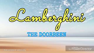 Lamberghini  The Doorbeen  Lyrics [upl. by Aja]