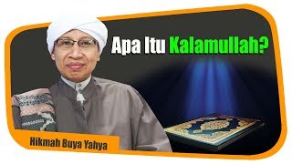 Apa Itu Kalamullah  Hikmah Buya Yahya [upl. by Sigismund]