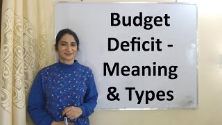 Budget Deficit  Meaning amp Types [upl. by Anauqaj]