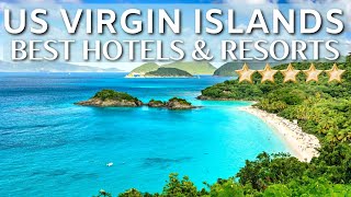 TOP 10 Best Hotels And Resorts In US VIRGIN ISLANDS  Caribbean [upl. by Hsevahb]