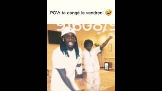 Ta congé le vendredi 🤣🤣🤣 edit [upl. by Theurer647]