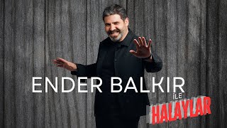 Ender Balkır ile Halaylar [upl. by Zechariah274]