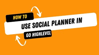 How To Use Social Planner In Go High Level 2024 [upl. by Treat]