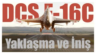 DCS F16C Viper  Nasıl ineceğiz [upl. by Carli987]