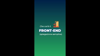 Cosè il FrontEnd Spiegato Semplice shorts [upl. by Merkle146]