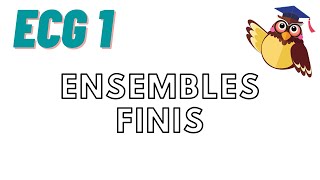 Ensembles finis et ensembles dénombrables ECG1 [upl. by Bordiuk]