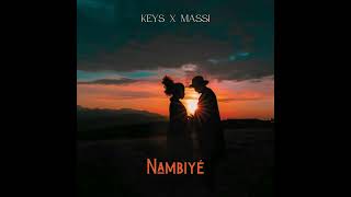 Keys  Nambiyé feat Massi [upl. by Aihsenet504]