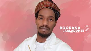 Boorana Jaaladdhee 2ssoo  Jaarraa Goollisaa Bofical Music 2021 [upl. by Ainslee]