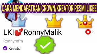 TUTORIAL MENDAPATKAN MAHKOTAKREATOR DARI APLIKASI LIKEE APP [upl. by Onibla]