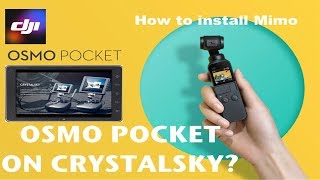 DJI OSMO Pocket  How to Use Crystalsky amp Install Mimo App [upl. by Adnauqaj]