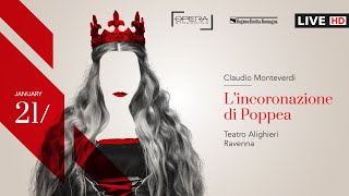 Claudio Monteverdi L’INCORONAZIONE DI POPPEA  OPERA LIVE STREAMING [upl. by Damita]