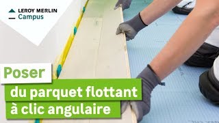 Comment poser du parquet flottant à clic angulaire 2 personnes  Leroy Merlin [upl. by Elbys]