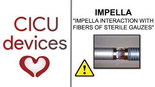 IMPELLA AND STERILE GAUZES FIBER INTERACTION impella [upl. by Adaj838]