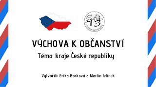 Výchova k občanství 6 třída  úvod kraje České republiky [upl. by Belter]