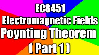 EC8451  Electromagnetic fields  unit v  lec15  poyinting theorem part 1 tamil [upl. by Holihs]