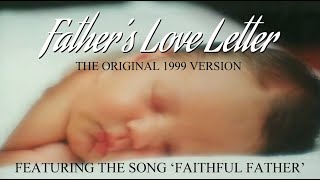 The Original 1999 Version of Fathers Love Letter [upl. by Crelin]