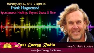 The Physics Of The Soul  Frank Hugenard  Just Energy Radio [upl. by Derrik992]