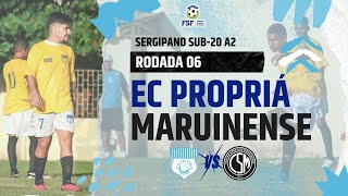 EC PROPRIÁ x MARUINENSE  SERGIPANO SUB20 A2 2024 futeboldebase Futebol AoVivo fasedegrupos [upl. by Yanehc303]