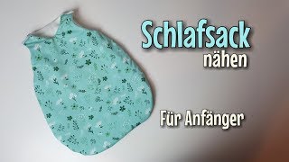 Schlafsack  Nähanleitung OHNE Schnittmuster  Für Anfänger  Nähtinchen [upl. by Ibbor442]