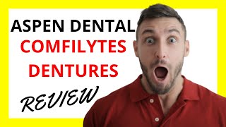 🔥 Aspen Dental Comfilytes Dentures Review Pros and Cons [upl. by Rubio]