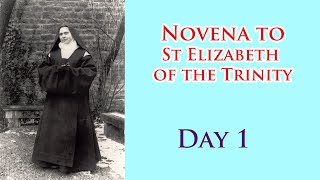 🙏Pray Along 🙏1st Novena To St Elizabeth Of The Trinity 🙏 1 November 2024 [upl. by Jeanine441]