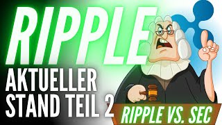 Ripple Xrp amp die SEC 📢  Akuteller Stand des Verfahrens vor Gericht Teil 2 [upl. by Nnorahs769]