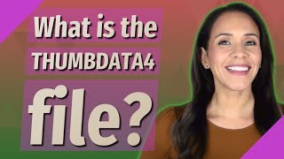 What is the THUMBDATA4 file [upl. by Donell]