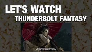 Snakethoot amp Simon Thierry Lets Watchent Thunderbolt Fantasy [upl. by Mixam]