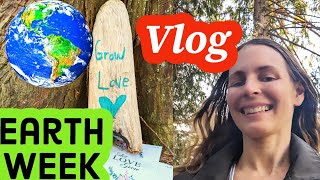 Celebrating Earth Week Vlog on Vancouver Island earthday vlog [upl. by Glick]