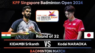 🔴LIVE SCORE  KIDAMBI Srikanth IND vs Kodai NARAOKA JPN  Singapore Badminton Open 2024 [upl. by Jason]