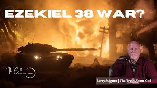 EZEKIEL 38 WAR  ISRAEL 🇮🇱  BIBLE PROPHECY  BARRY STAGNER 🌍🙏 [upl. by Willner]