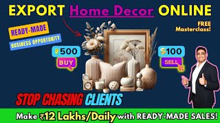 Earn ₹12 LakhsDay Exporting Home Decor Learn the Secret in 5 Minutes businessideas [upl. by Niai]