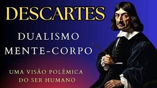 DESCARTES A Mente que Mudou o Mundo [upl. by Yelnek]