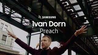 Ivan Dorn  Preach  Samsung YouTube TV 18 [upl. by Ahsenat272]