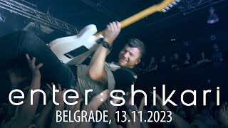 ENTER SHIKARI  Live in Belgrade  13112023 FULL SET [upl. by Eenwat]