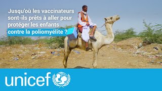 Vacciner chaque enfant pour les protéger contre la poliomyélite  UNICEF [upl. by Mccurdy]