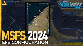 Configuring the Electronic Flight Bag EFB in MSFS 2024 [upl. by Toy]