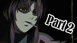 There Are No Badass Women in Black Lagoon Part 2 Revy [upl. by Lehsreh]