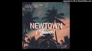 Newtown Talio2024 Jura 3Dise feat Geekz Mahn [upl. by Hsihsa]