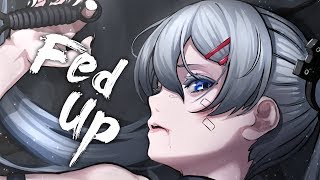 Nightcore   Bazanji  Fed Up [upl. by Laira603]