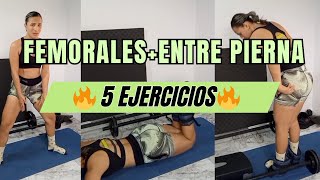 5 Ejercicios para Femoral y La EntrepiernaLOS ABDUCTORESpara Eliminar la Flacidez de esa ZONA🔥 [upl. by Aurelie]