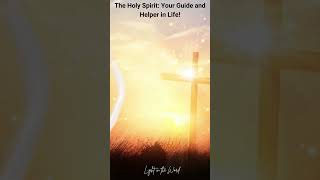 The Holy Spirit Your Guide and Helper in Life [upl. by Aleina]