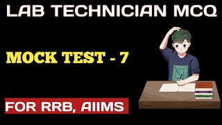 Lab Technician MCQS MOCK TEST  7  2024  RRB  ARMY  AIIMS [upl. by Lesli]