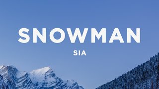 Sia  Snowman Lyrics [upl. by Rexanna409]