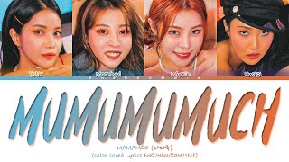 MAMAMOO Mumumumuch 마마무 Mumumumuch 가사 Color Coded Lyrics [upl. by Ardnasirhc]