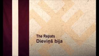 The Repats  Dieviņš bija [upl. by Cleland]