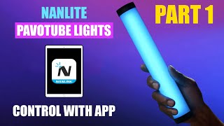 Control Nanlite Pavotube II Light Wirelessly with Nanlink App  Pt 1 Tutorial  Single Fixture [upl. by Gould]